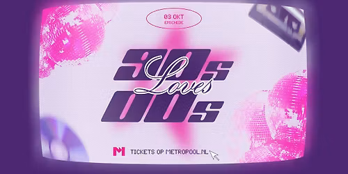 90’s loves 00’s — Uitgaan in Enschede