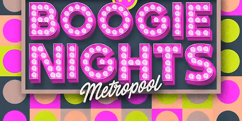 Boogie Nights Metropool Enschede — Uitgaan in Enschede
