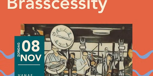 Brasscessity | De Stadsgraaf — muziek in Enschede