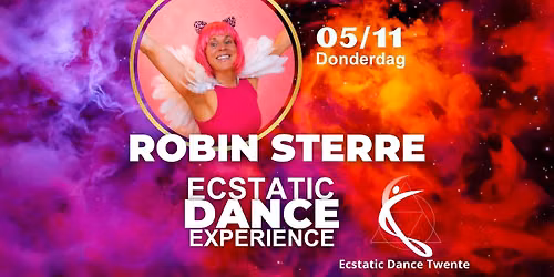 ROBIN STERRE✨️DONDERDAG 5 NOVEMBER ✨️ Ecstatic Dance Twente — Uitgaan in Enschede